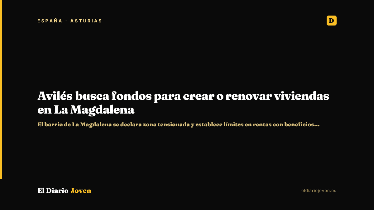 Avilés busca fondos para crear o renovar viviendas en La Magdalena