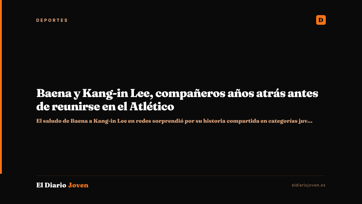 Baena y Kang-in Lee, compañeros años atrás antes de reunirse en el Atlético