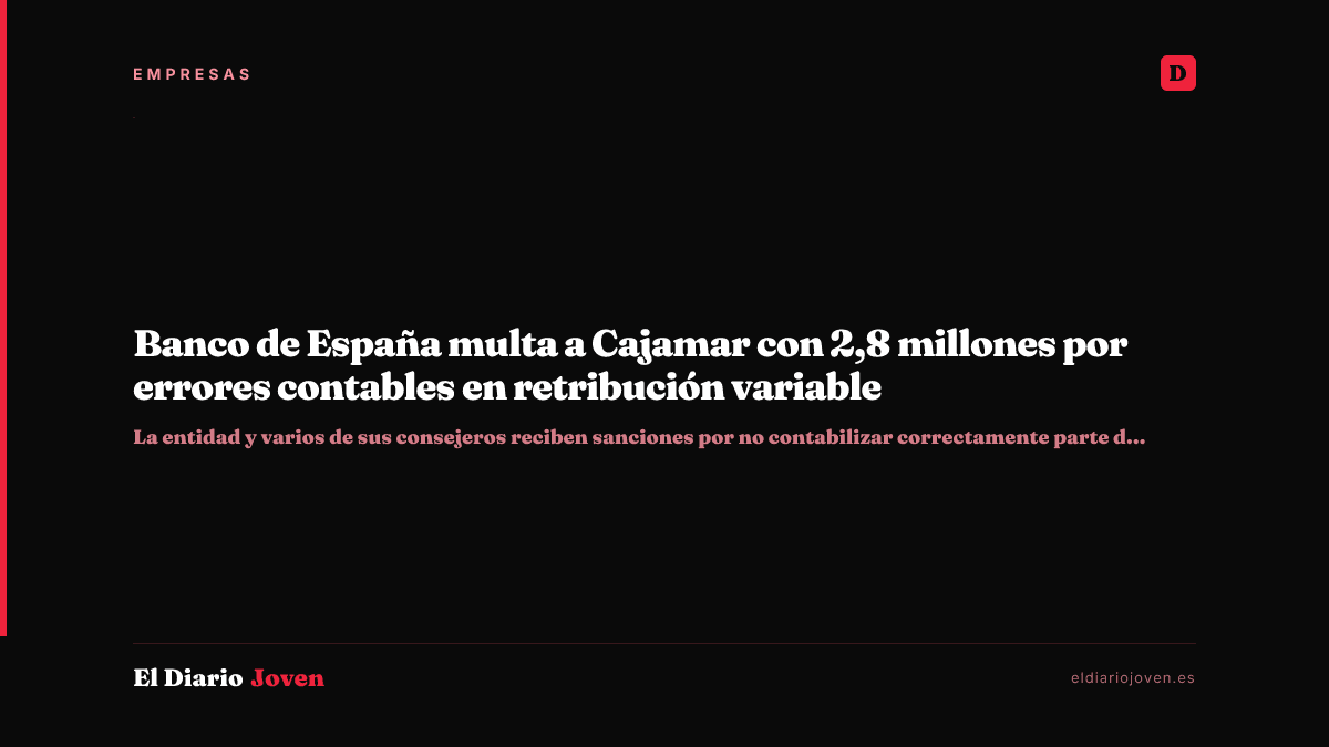 Banco de España multa a Cajamar con 2,8 millones por errores contables en retribución variable