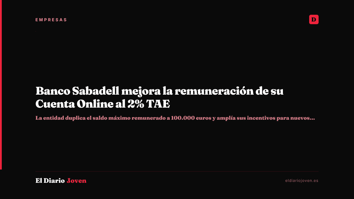 Banco Sabadell mejora la remuneración de su Cuenta Online al 2% TAE