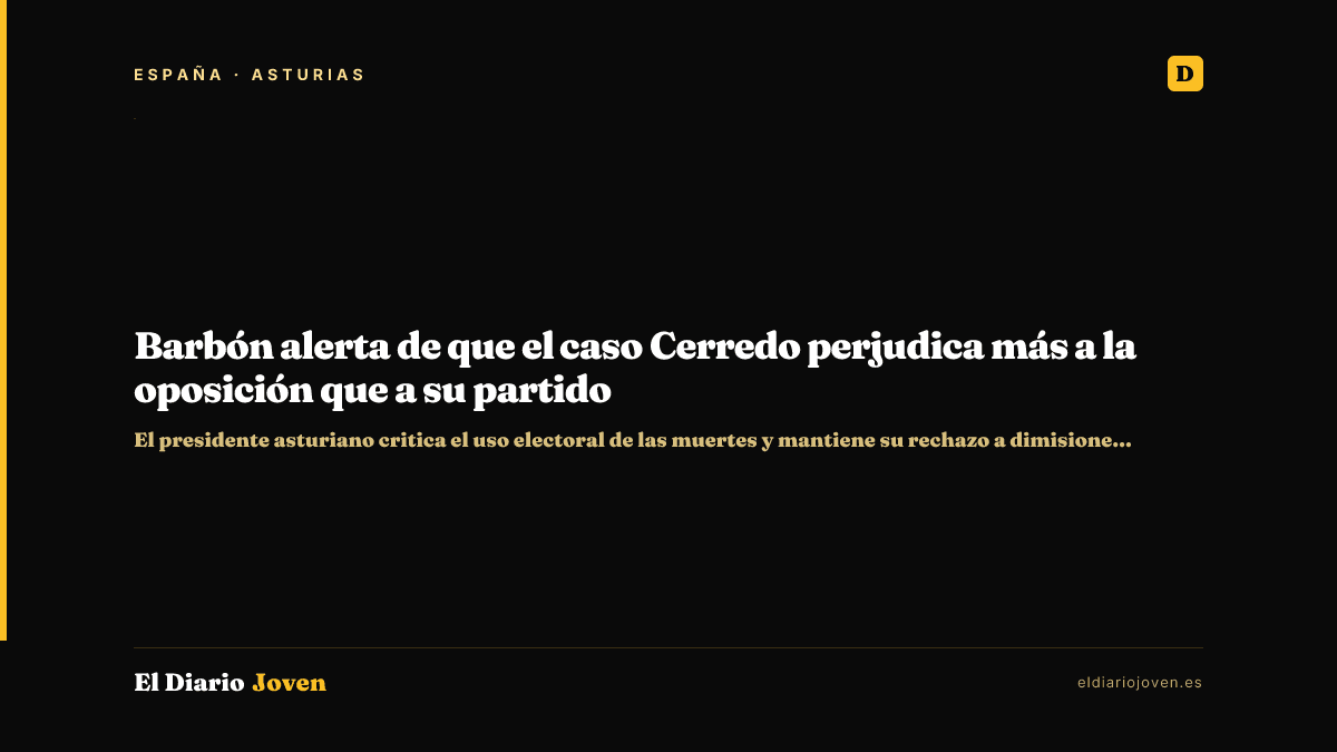 Barbón alerta de que el caso Cerredo perjudica más a la oposición que a su partido