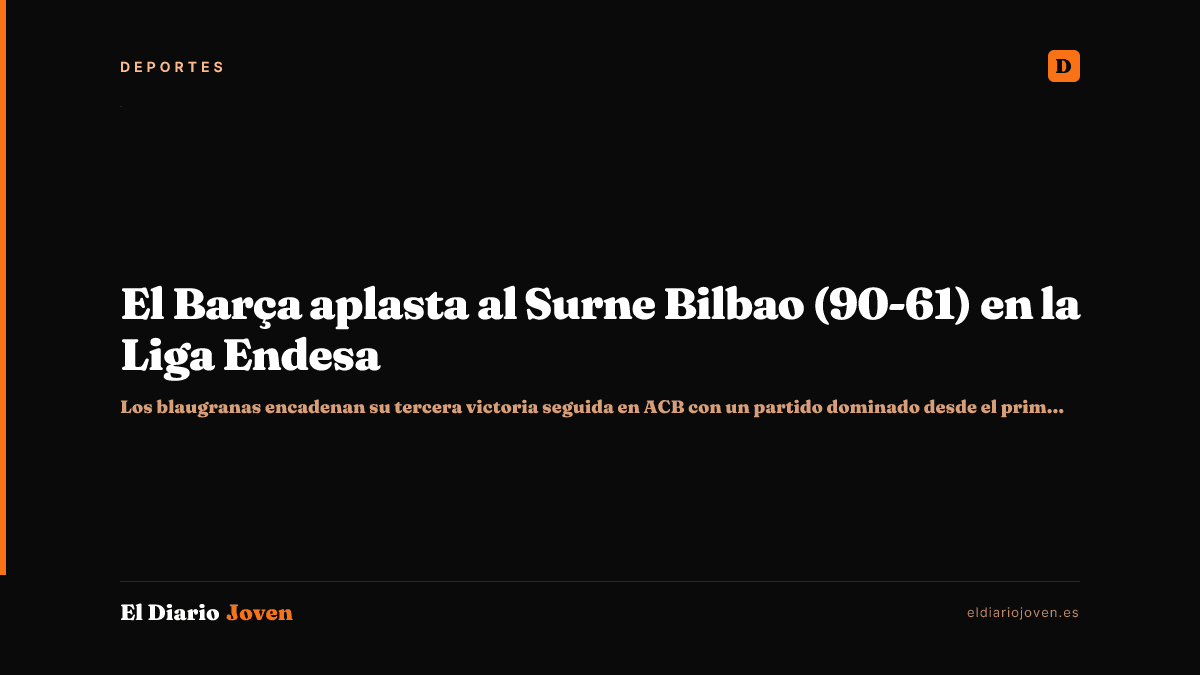 El Barça aplasta al Surne Bilbao (90-61) en la Liga Endesa