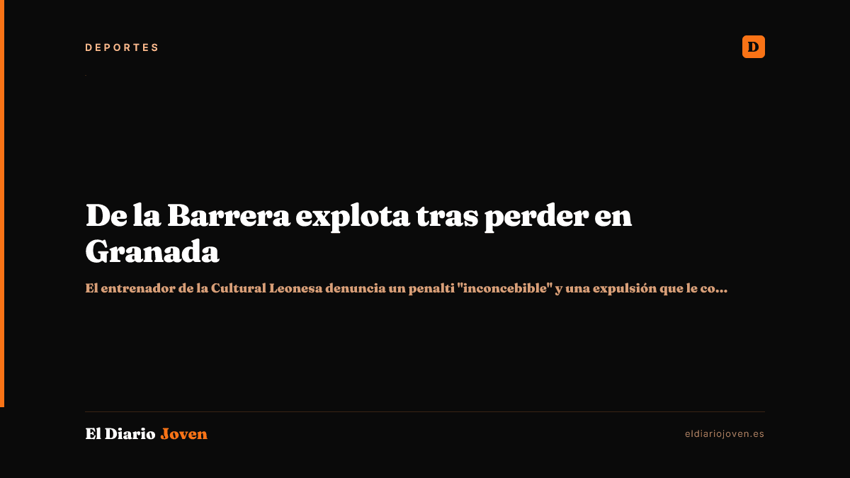 De la Barrera explota tras perder en Granada