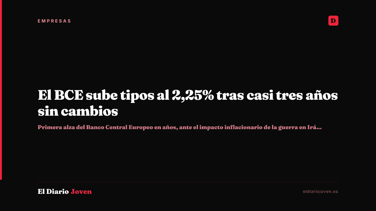 El BCE sube tipos al 2,25% tras casi tres años sin cambios