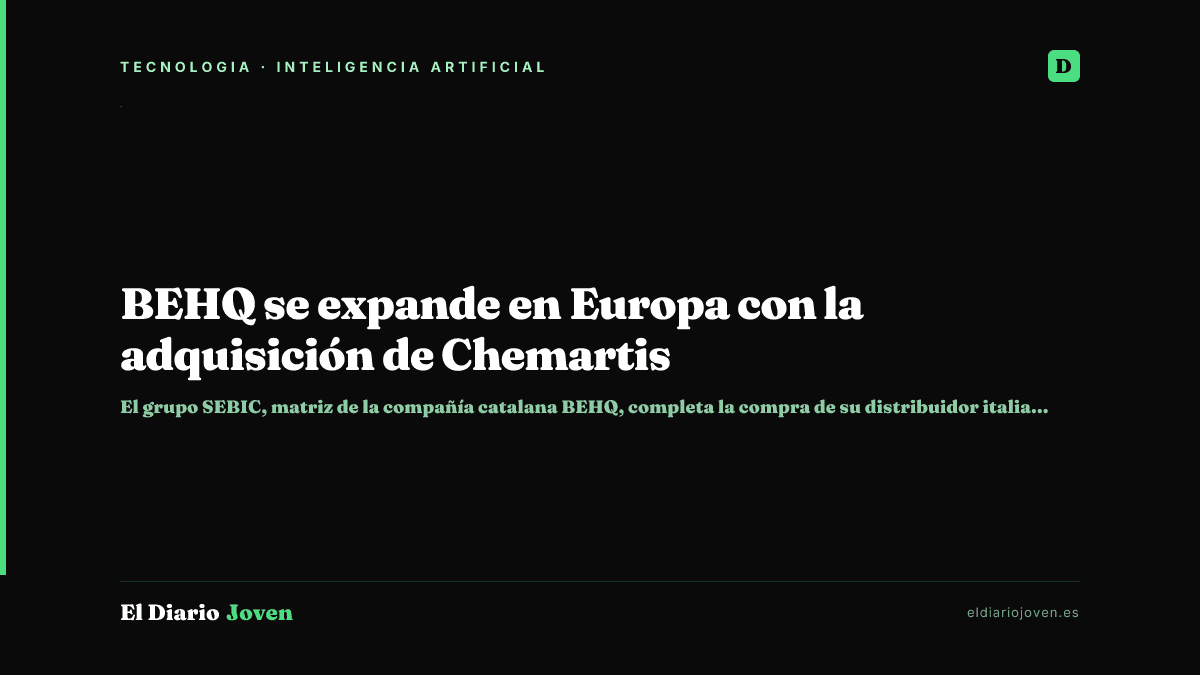 BEHQ se expande en Europa con la adquisición de Chemartis