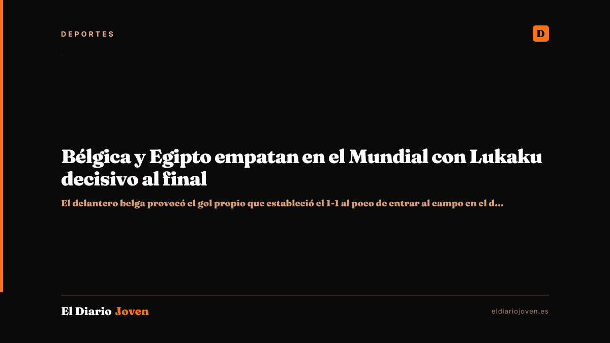 Bélgica y Egipto empatan en el Mundial con Lukaku decisivo al final