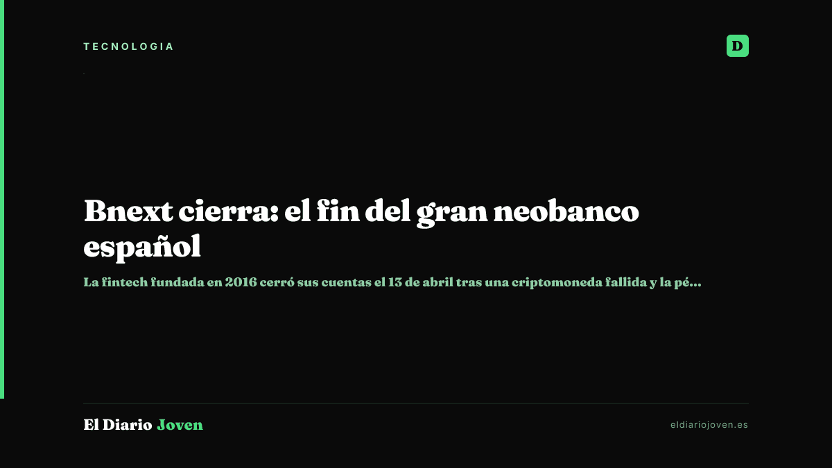 Bnext cierra: el fin del gran neobanco español