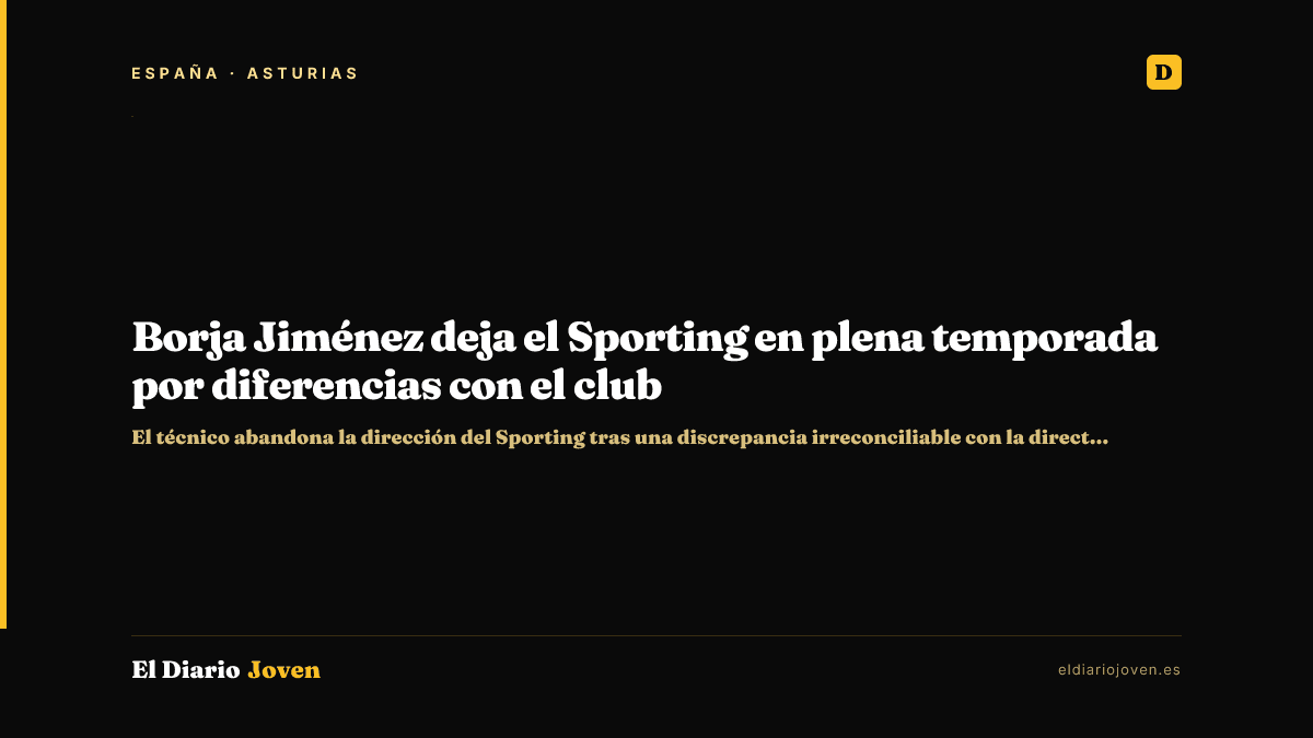 Borja Jiménez deja el Sporting en plena temporada por diferencias con el club