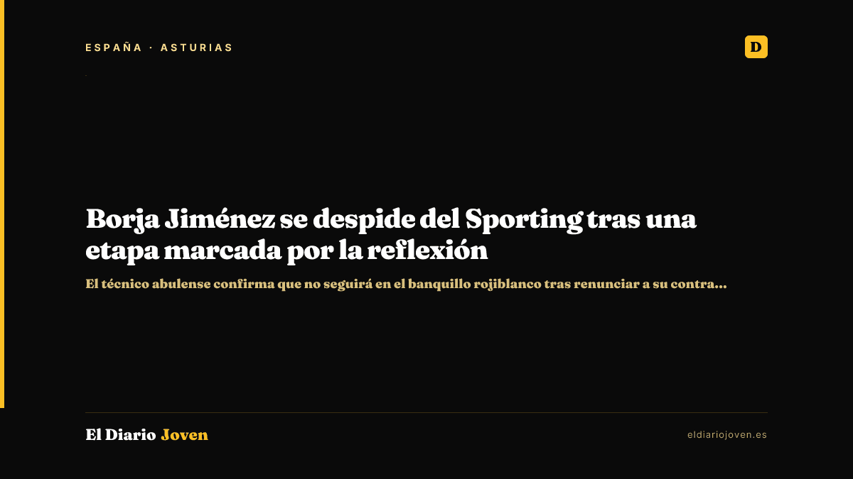 Borja Jiménez se despide del Sporting tras una etapa marcada por la reflexión