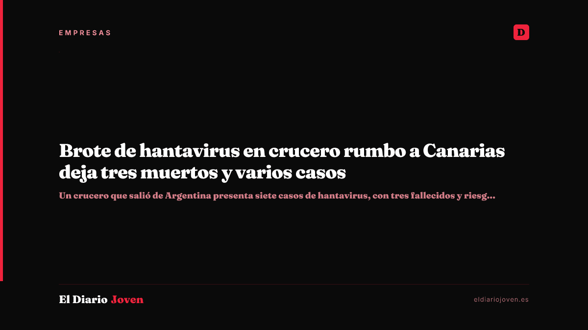 Brote de hantavirus en crucero rumbo a Canarias deja tres muertos y varios casos