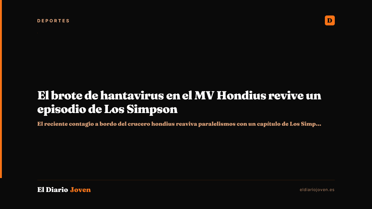 El brote de hantavirus en el MV Hondius revive un episodio de Los Simpson