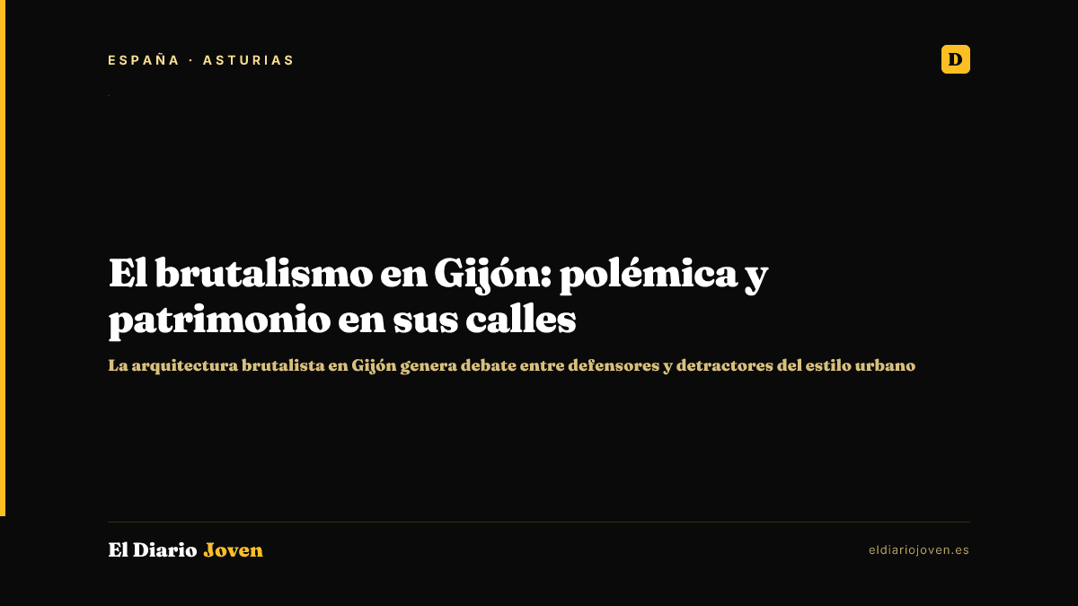 El brutalismo en Gijón: polémica y patrimonio en sus calles