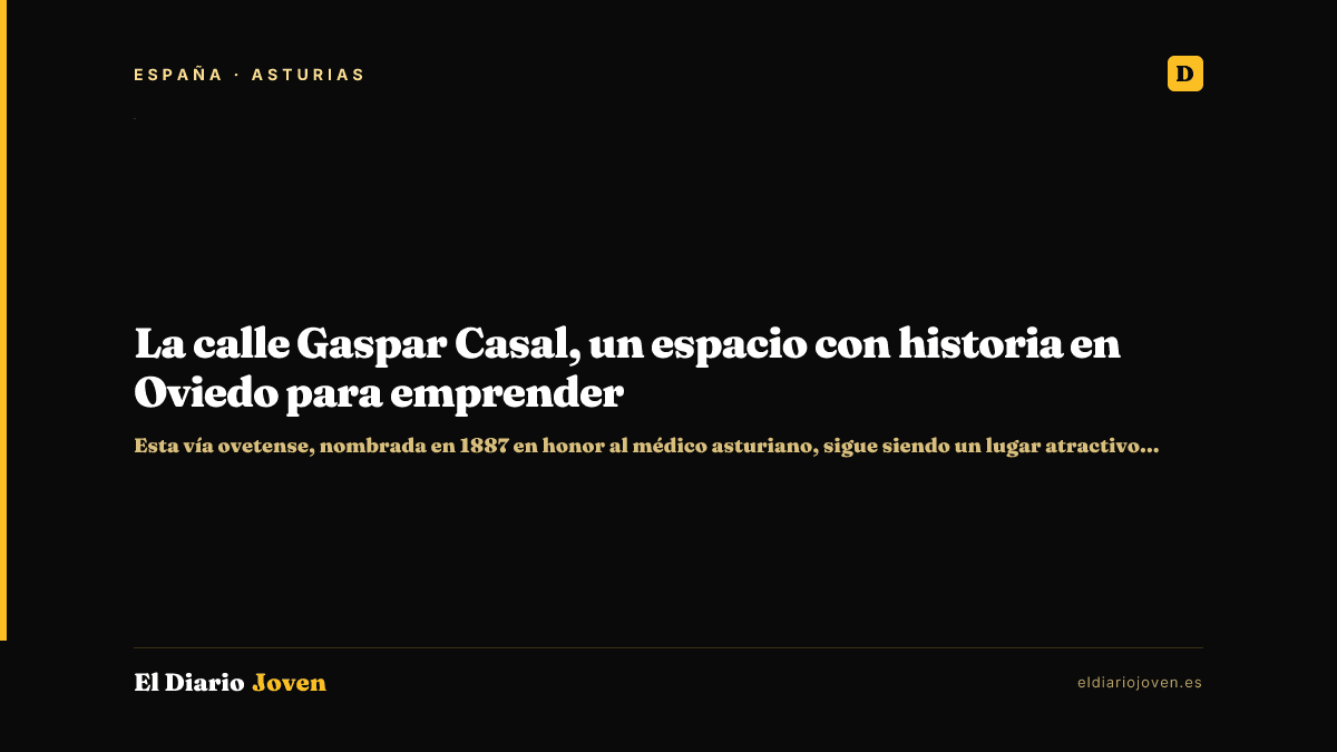 La calle Gaspar Casal, un espacio con historia en Oviedo para emprender