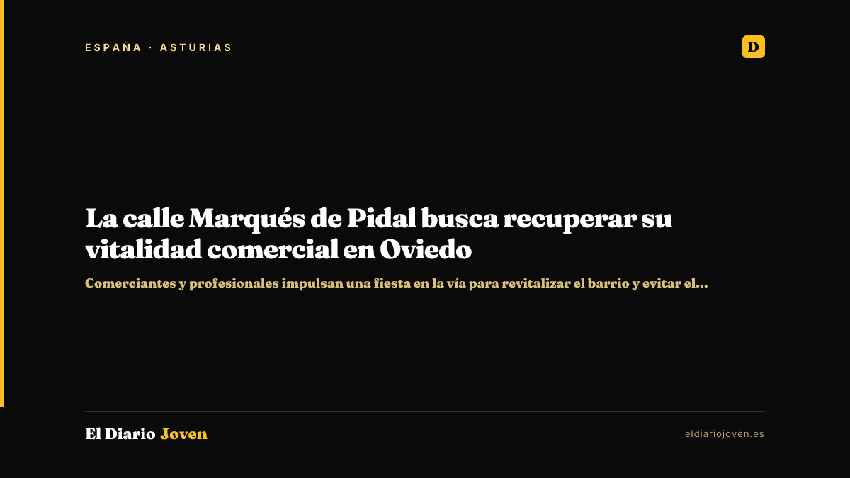 La calle Marqués de Pidal busca recuperar su vitalidad comercial en Oviedo