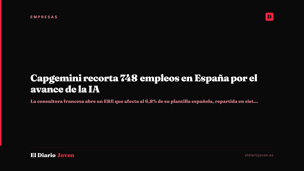 Capgemini recorta 748 empleos en España por el avance de la IA