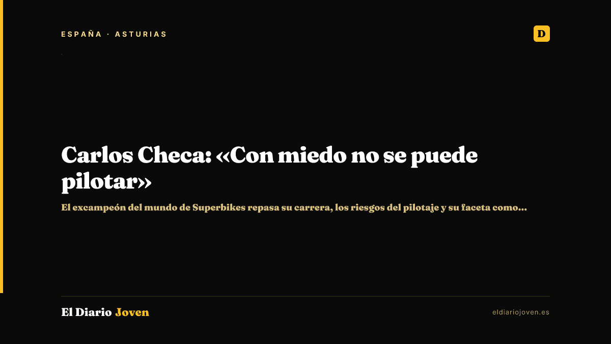 Carlos Checa: «Con miedo no se puede pilotar»