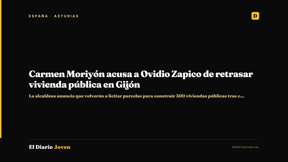 Carmen Moriyón acusa a Ovidio Zapico de retrasar vivienda pública en Gijón