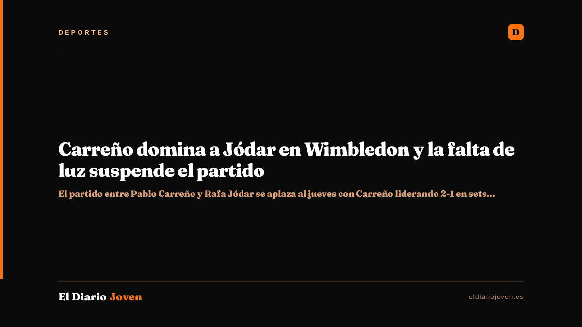 Carreño domina a Jódar en Wimbledon y la falta de luz suspende el partido