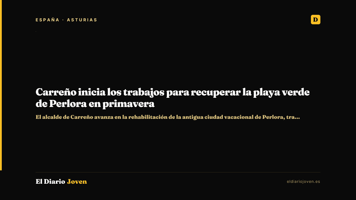 Carreño inicia los trabajos para recuperar la playa verde de Perlora en primavera