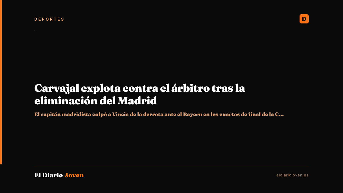 Carvajal explota contra el árbitro tras la eliminación del Madrid