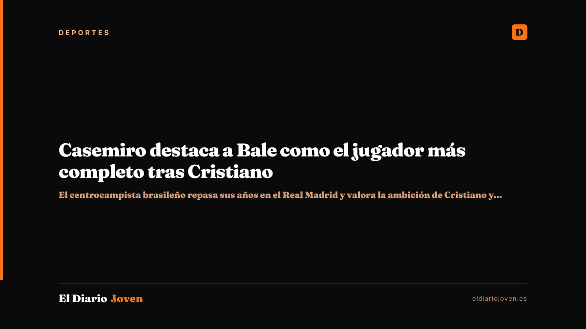 Casemiro destaca a Bale como el jugador más completo tras Cristiano