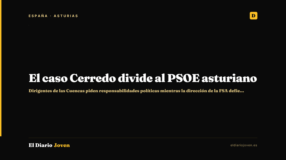 El caso Cerredo divide al PSOE asturiano