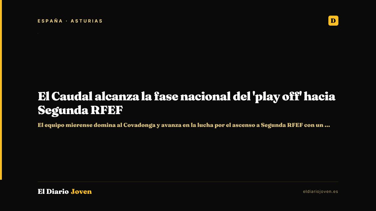 El Caudal alcanza la fase nacional del 'play off' hacia Segunda RFEF