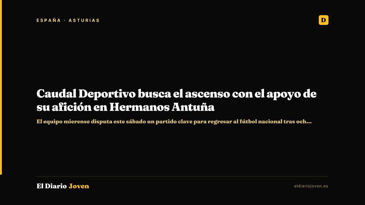 Caudal Deportivo busca el ascenso con el apoyo de su afición en Hermanos Antuña