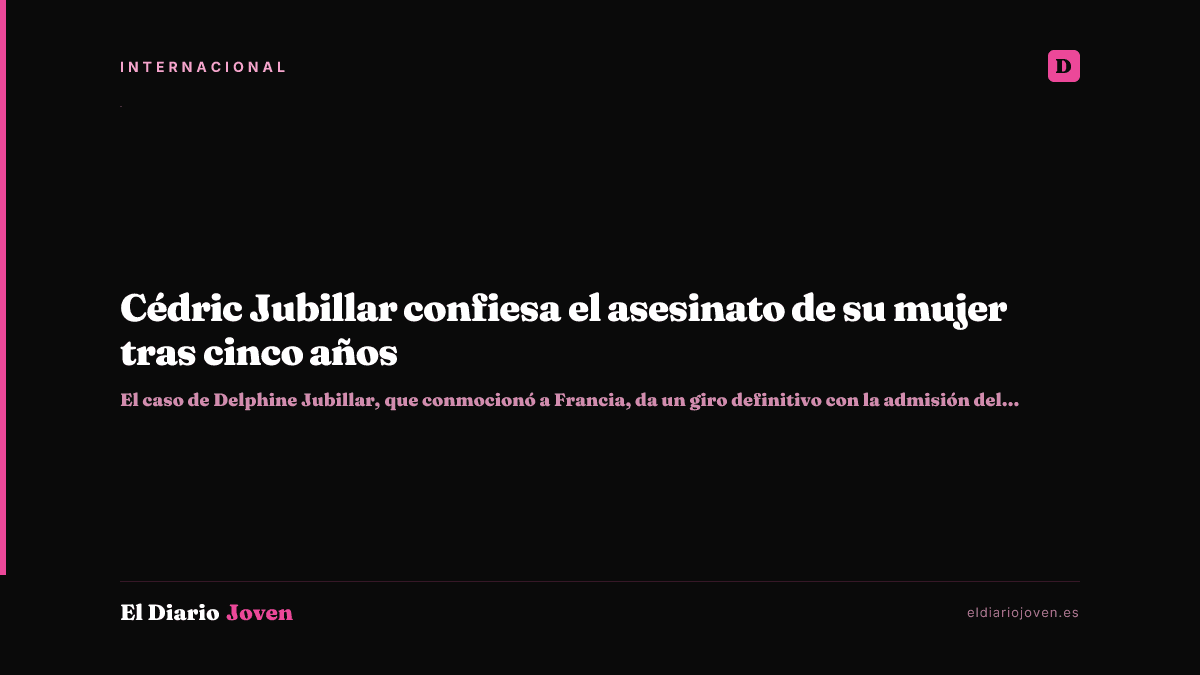 Cédric Jubillar confiesa el asesinato de su mujer tras cinco años