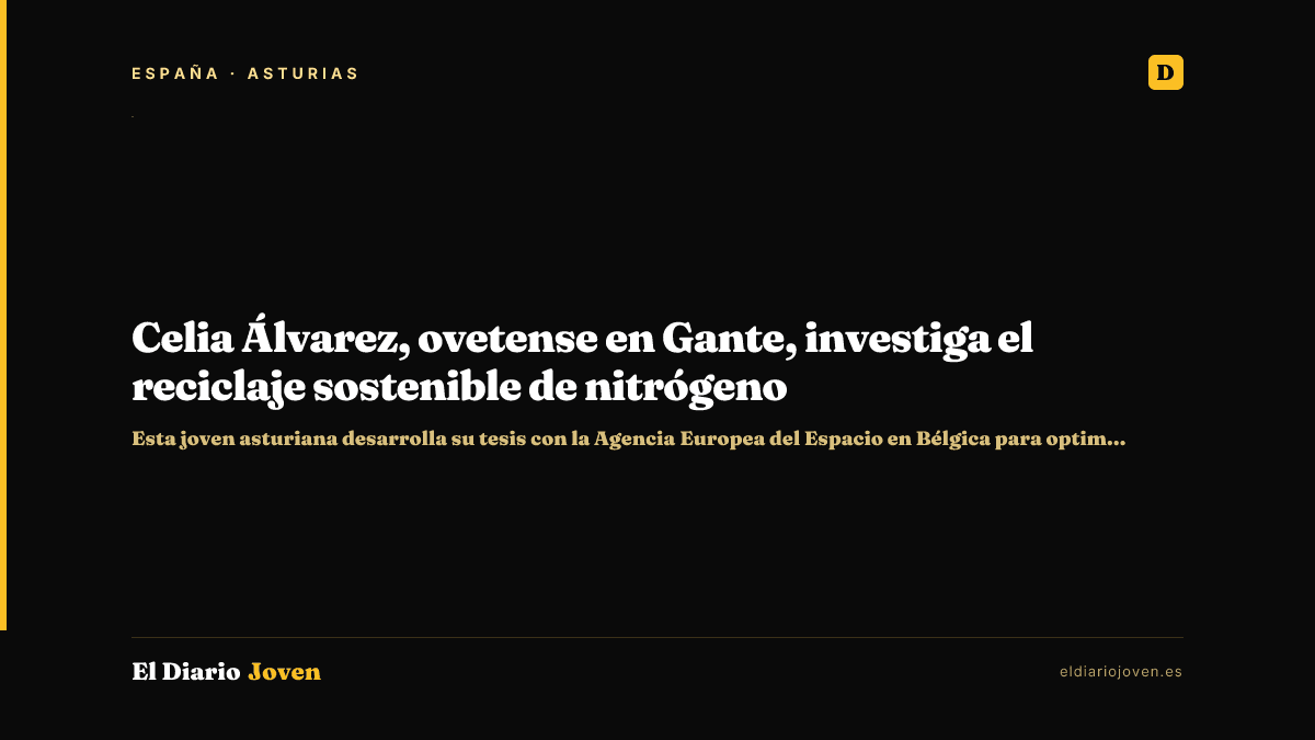 Celia Álvarez, ovetense en Gante, investiga el reciclaje sostenible de nitrógeno