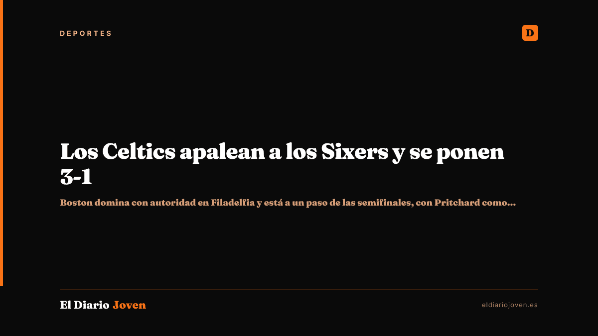 Los Celtics apalean a los Sixers y se ponen 3-1