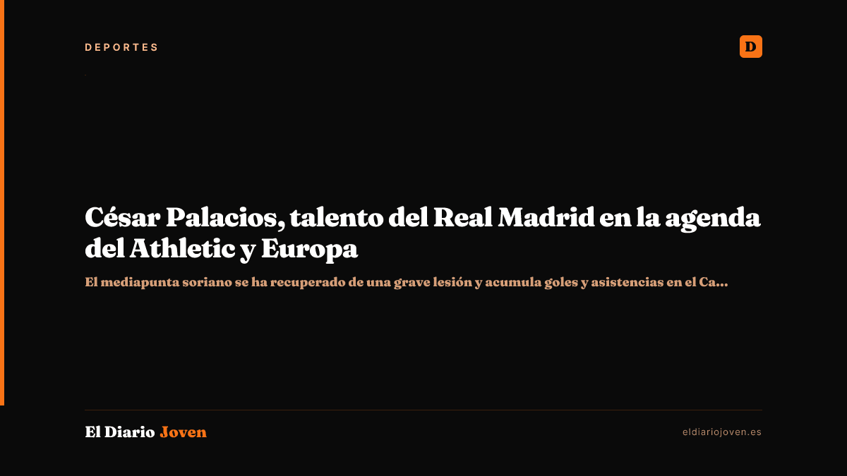 César Palacios, talento del Real Madrid en la agenda del Athletic y Europa