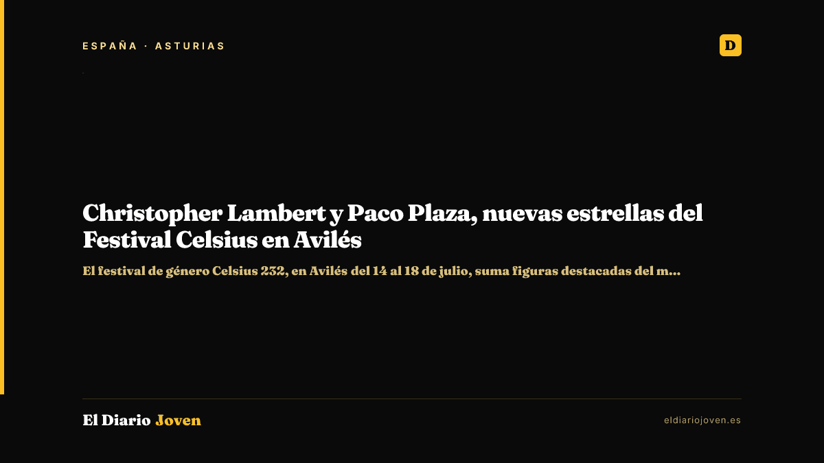 Christopher Lambert y Paco Plaza, nuevas estrellas del Festival Celsius en Avilés