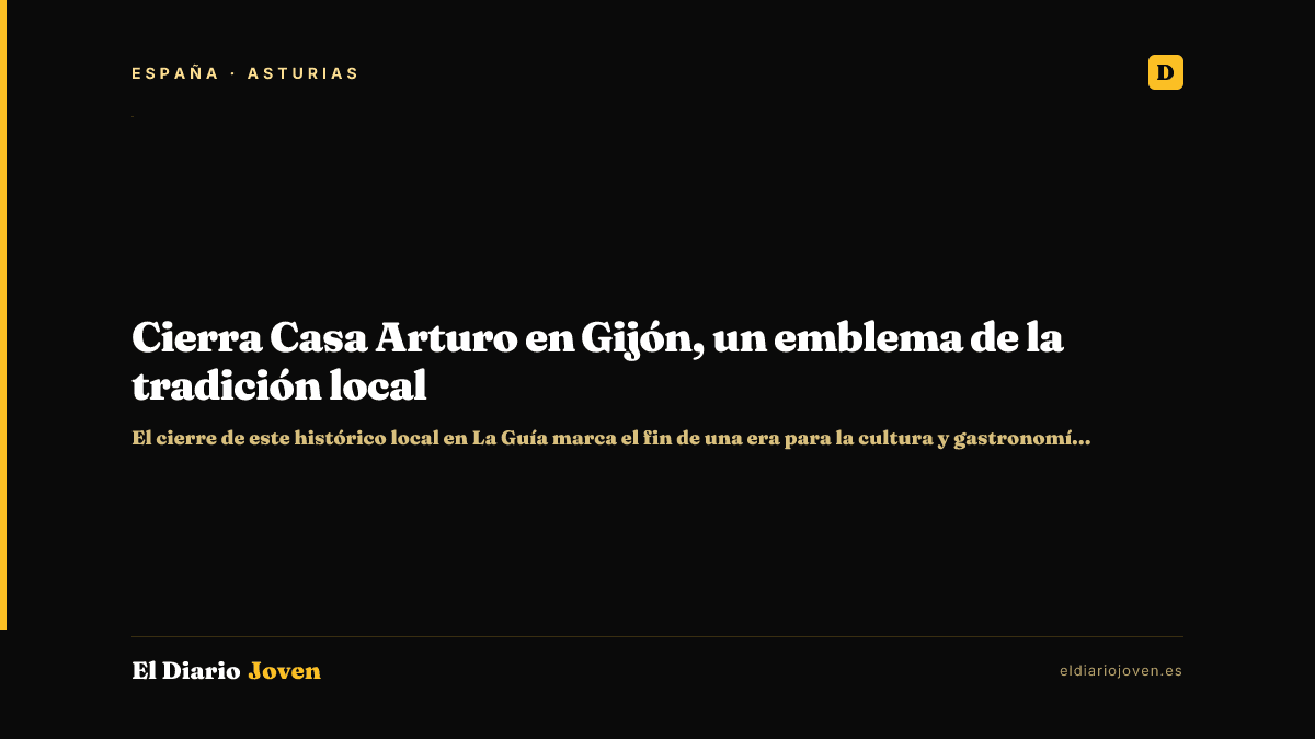 Cierra Casa Arturo en Gijón, un emblema de la tradición local
