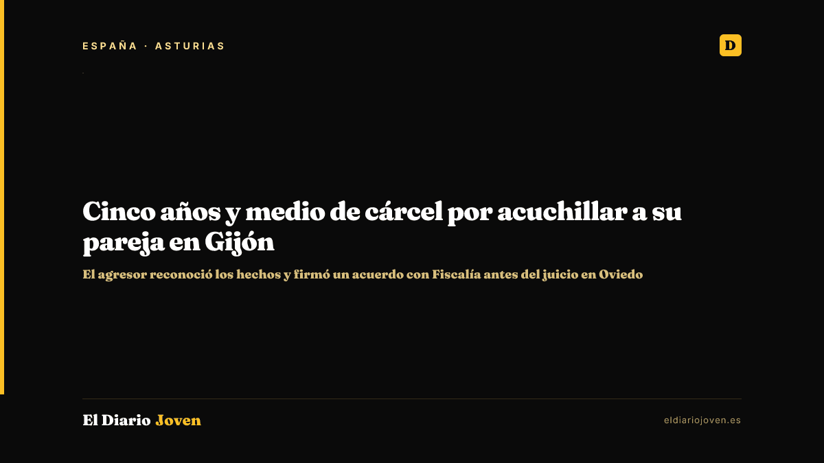 Cinco años y medio de cárcel por acuchillar a su pareja en Gijón