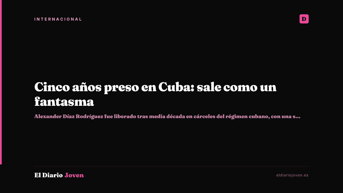 Cinco años preso en Cuba: sale como un fantasma