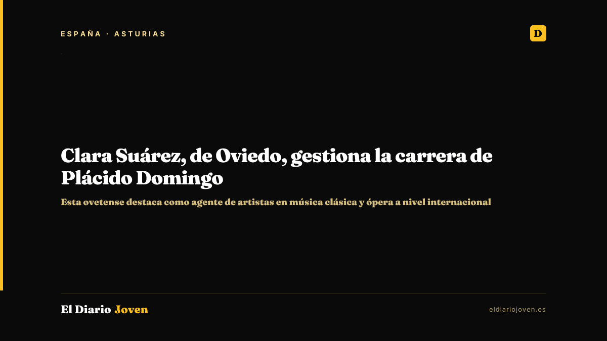 Clara Suárez, de Oviedo, gestiona la carrera de Plácido Domingo