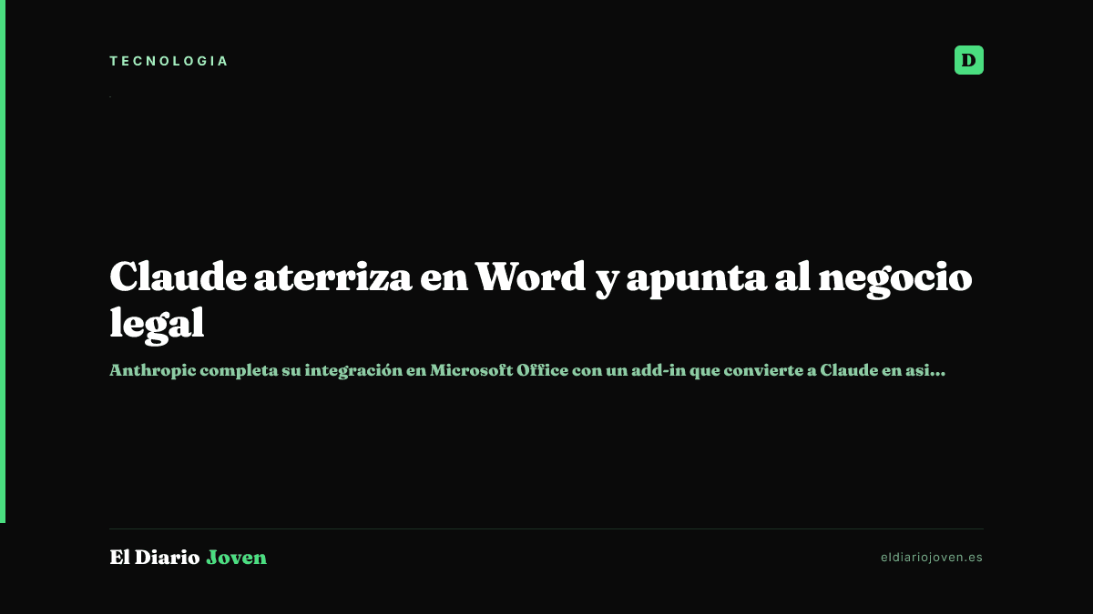Claude aterriza en Word y apunta al negocio legal