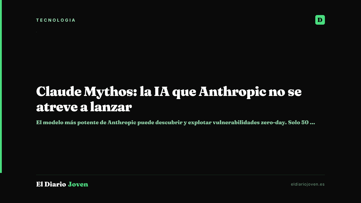 Claude Mythos: la IA que Anthropic no se atreve a lanzar