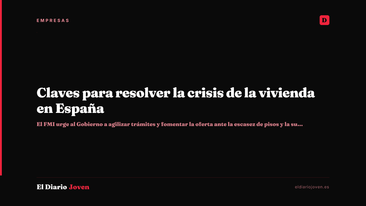 Claves para resolver la crisis de la vivienda en España