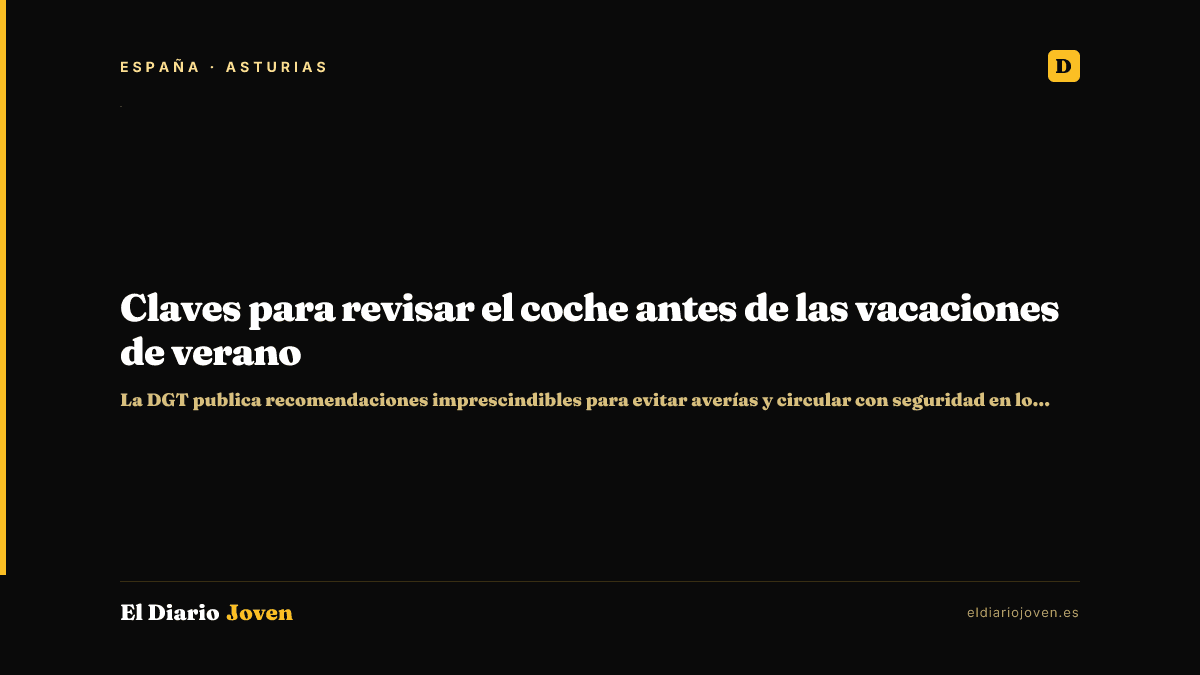 Claves para revisar el coche antes de las vacaciones de verano