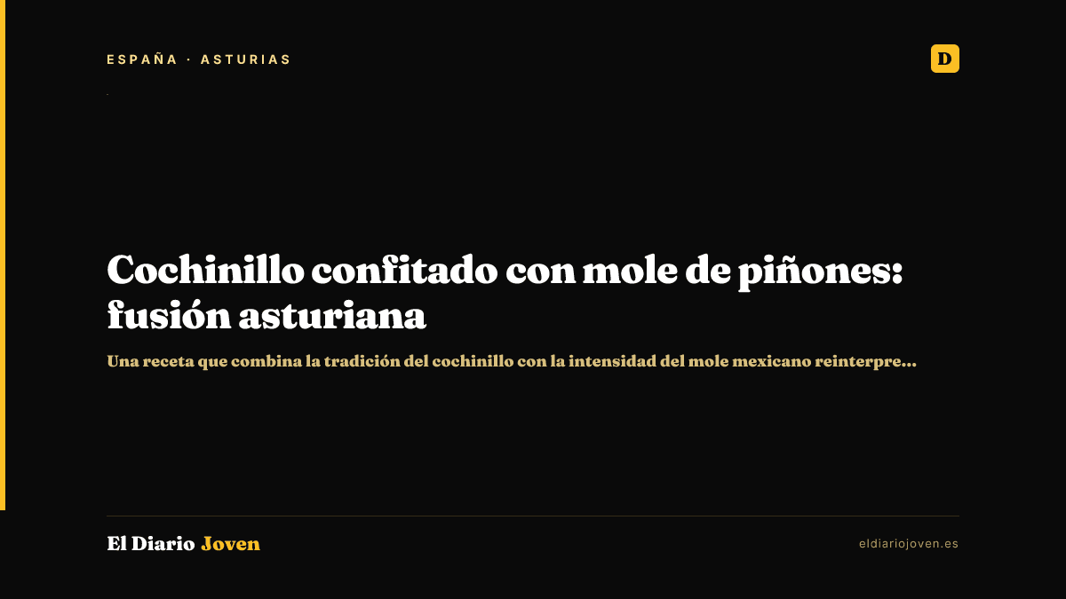 Cochinillo confitado con mole de piñones: fusión asturiana