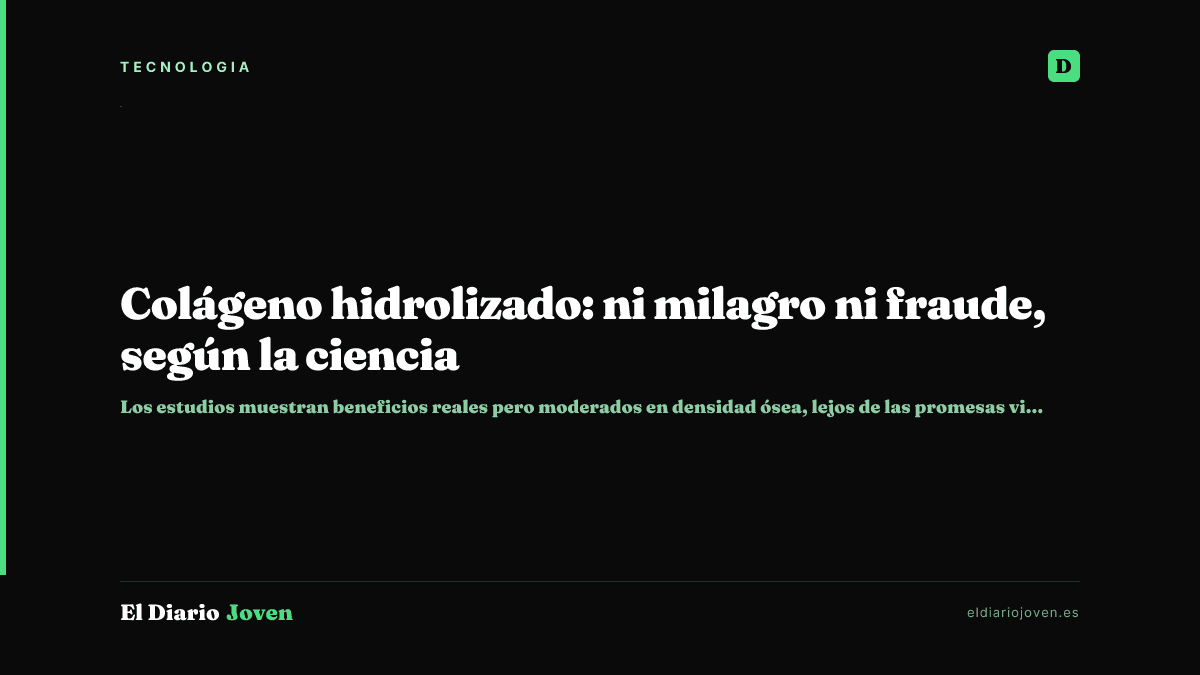 Colágeno hidrolizado: ni milagro ni fraude, según la ciencia