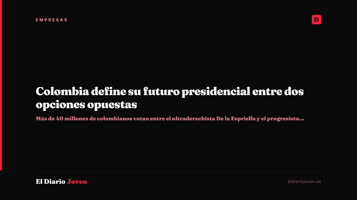 Colombia define su futuro presidencial entre dos opciones opuestas