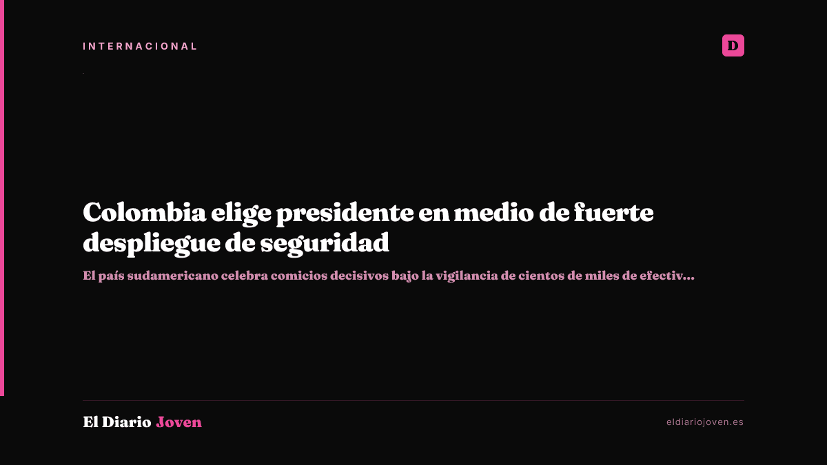 Colombia elige presidente en medio de fuerte despliegue de seguridad