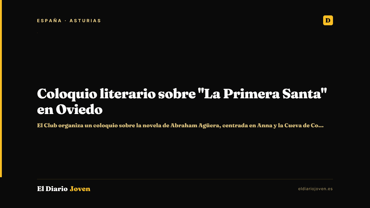 Coloquio literario sobre "La Primera Santa" en Oviedo
