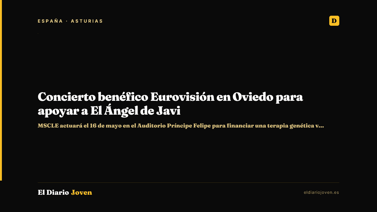 Concierto benéfico Eurovisión en Oviedo para apoyar a El Ángel de Javi