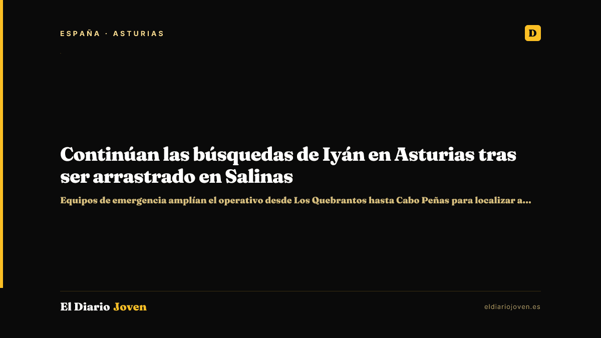 Continúan las búsquedas de Iyán en Asturias tras ser arrastrado en Salinas