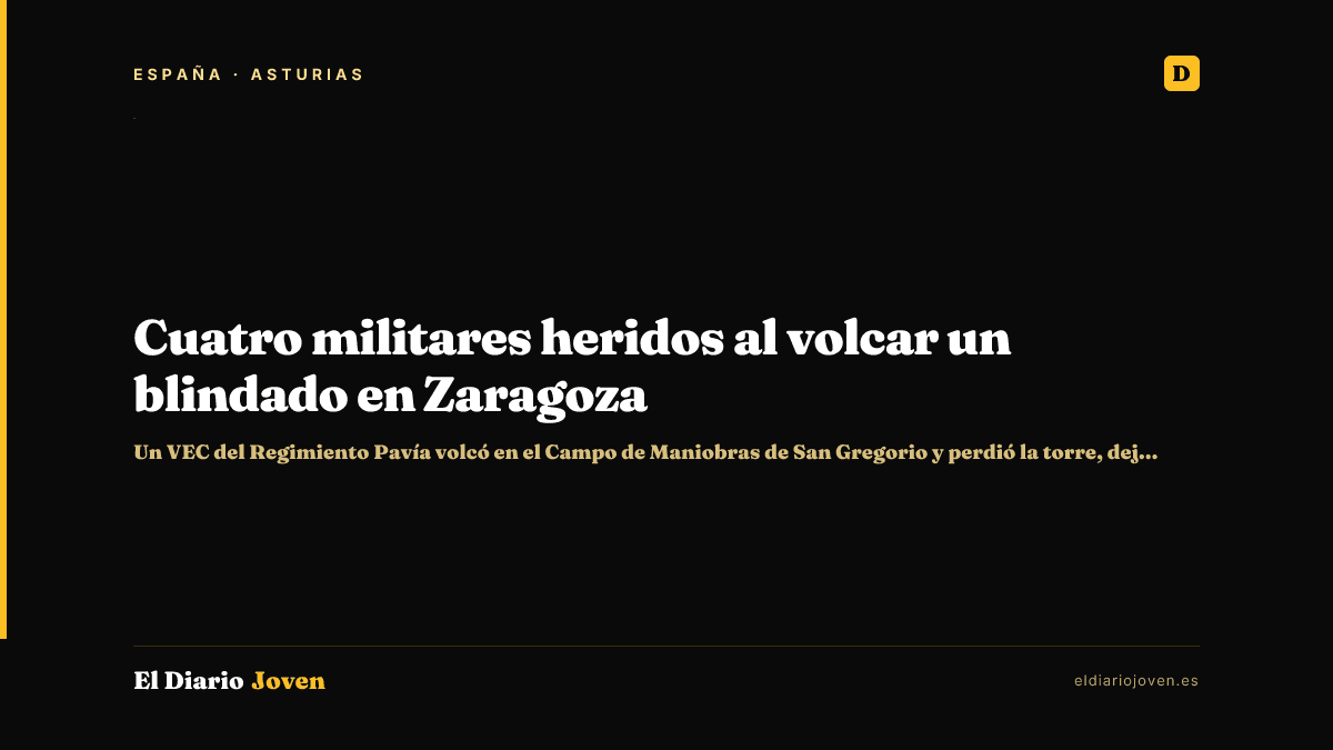 Cuatro militares heridos al volcar un blindado en Zaragoza