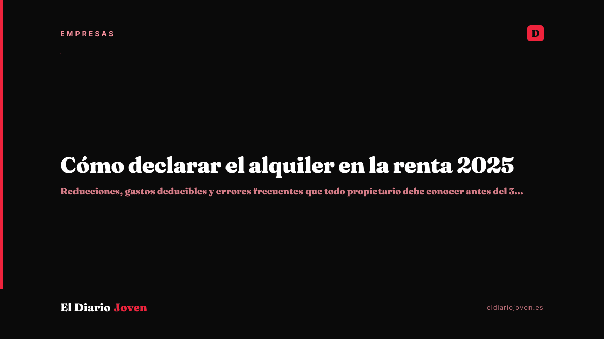 Cómo declarar el alquiler en la renta 2025
